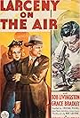 Grace Bradley and Robert Livingston in Larceny on the Air (1937)