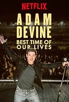 Adam Devine: Best Time of Our Lives