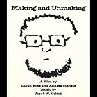 Making and Unmaking (2020)