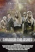 Daniel Edward Miller, Michael Fredianelli, Keely Dervin, Joseph Camilleri, and Deidre Rose in Through the Ashes (2019)