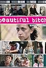 Beautiful Bitch (2007)