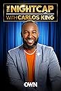 The Nightcap with Carlos King (2022)