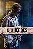 Rio Heroes (TV Series 2018– ) Poster