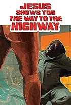 Jesus Shows You the Way to the Highway