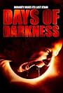 Days of Darkness (2007)