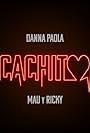 Danna Paola + Mau y Ricky: Cachito (2021)