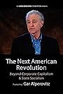 The Next American Revolution: Beyond Corporate Capitalism & State Socialism (2013)
