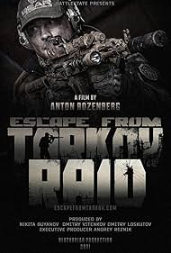 Escape from Tarkov. Raid (2021)