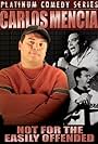 Carlos Mencia: Not for the Easily Offended (2005)