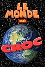 Le monde selon Croc