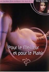 Pour le meilleur et pour le plaisir (2005)