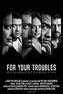 For Your Troubles (2014)