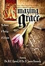 Amazing Grace: The History and Theology of Calvinism (2004)