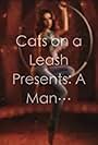 Cats on a Leash Presents: A Man's World (2015)