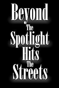 Primary photo for Beyond the Spotlight: Hits the Streets