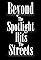 Beyond the Spotlight: Hits the Streets's primary photo