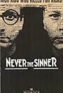 Never the Sinner (1990)