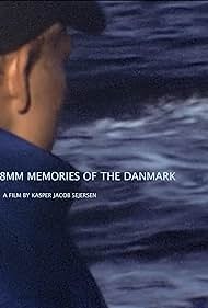 8mm Memories of the Danmark (2018)
