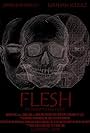 Flesh (2016)