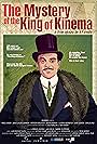 The Mystery of the King of Kinema (2014)