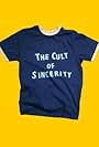 The Cult of Sincerity (2008)