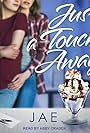 Just a Touch Away (2023)