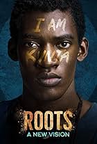 Roots: A New Vision