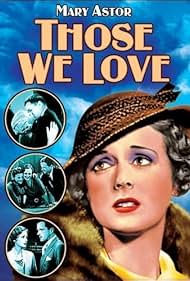 Mary Astor, Hale Hamilton, Kenneth MacKenna, and Lilyan Tashman in Those We Love (1932)