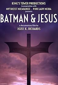 Jozef K. Richards in Batman & Jesus (2017)