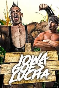 Primary photo for Wrestling Revolver: Iowa Goes Lucha