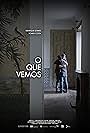 O Que Vemos (2021)