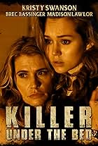 Kristy Swanson and Brec Bassinger in Killer Under the Bed (2018)