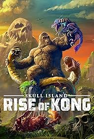 Skull Island: Rise of Kong (2023)