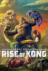 Primary photo for Skull Island: Rise of Kong