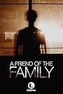 A Friend of the Family (2005)