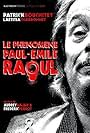 Le phénomène Paul-Émile Raoul (2006)