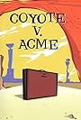 Coyote vs. Acme