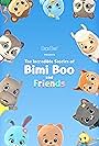 The Incredible Stories of Bimi Boo and Friends (2021)