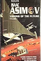 Isaac Asimov's Visions of the Future