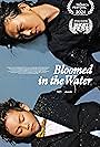 Bloomed in the Water (2024)