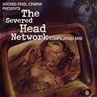The Severed Head Network (2000)