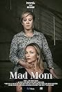 Kari Matchett and Romy Rosemont in Mad Mom (2019)