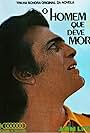 Tarcísio Meira in O Homem Que Deve Morrer (1971)