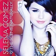 Primary photo for Selena Gomez & the Scene: Naturally