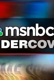 MSNBC Undercover (2007)