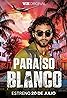 Paraiso blanco (TV Series 2023) Poster