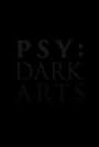 PSY: Dark Arts (2017)