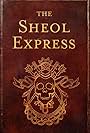 The Sheol Express (2011)