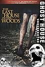 The Last House in the Woods (2006)