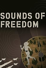 Primary photo for Sounds of Freedom